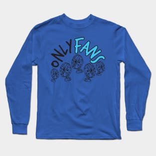 Only Fans 2 Long Sleeve T-Shirt